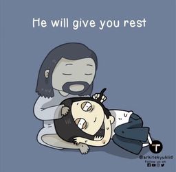 Come to me, all you who are weary and burdened, and I will give you re0